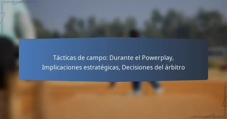 Tácticas de campo: Durante el Powerplay, Implicaciones estratégicas, Decisiones del árbitro